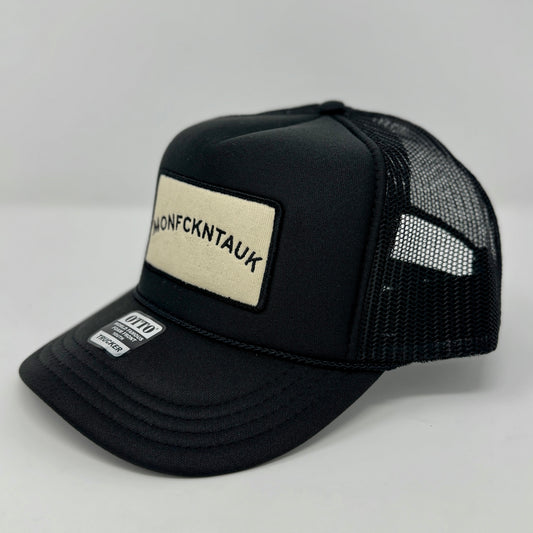 MONFCKNTAUK PATCH TRUCKER HAT - BLACK